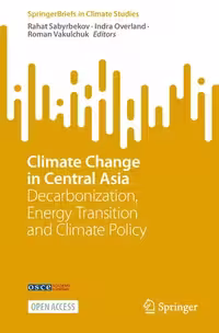 خرید و دانلود نسخه کامل کتاب Climate Change in Central Asia: Decarbonization, Energy Transition and Climate Policy