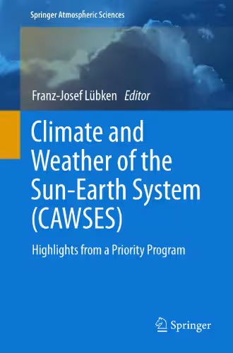 خرید و دانلود نسخه کامل کتاب Climate and Weather of the Sun-Earth System (CAWSES): Highlights from a Priority Program