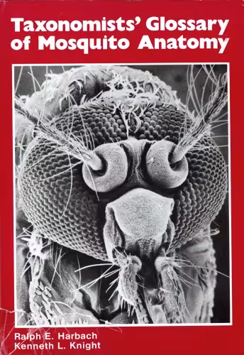 خرید و دانلود نسخه کامل کتاب Taxonomists' Glossary of Mosquito Anatomy