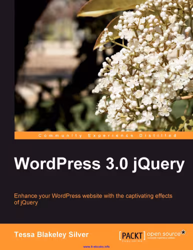 خرید و دانلود نسخه کامل کتاب WordPress 3.0 jQuery: Enhance your WordPress website with the captivating effects of jQuery