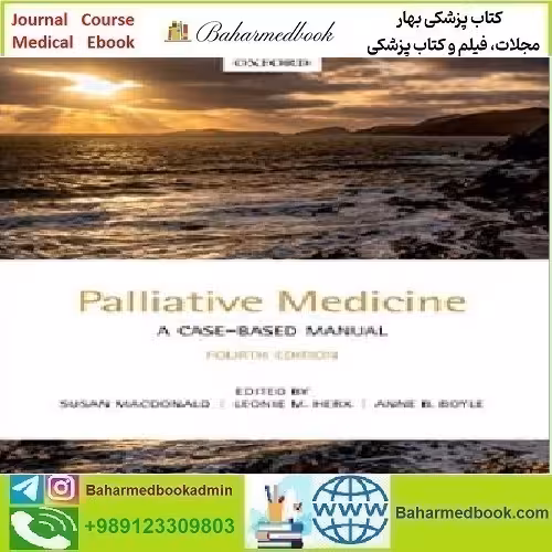 Palliative Medicine A Case Based Manual 2022 TRUE PDF price 1€ - کتاب پزشکی بهار
