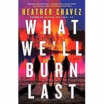 کتاب What We’ll Burn Last