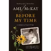کتاب Before My Time اثر Ami McKay انتشارات Vintage Canada