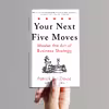 کتاب Your Next Five Moves: Master the Art of Business Strategy اثر Patrick Bet-David انتشارات Gallery Books