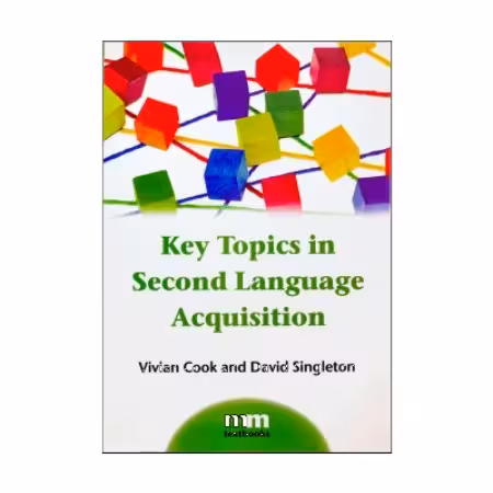 کتاب Key Topics in Second Language Acquisition