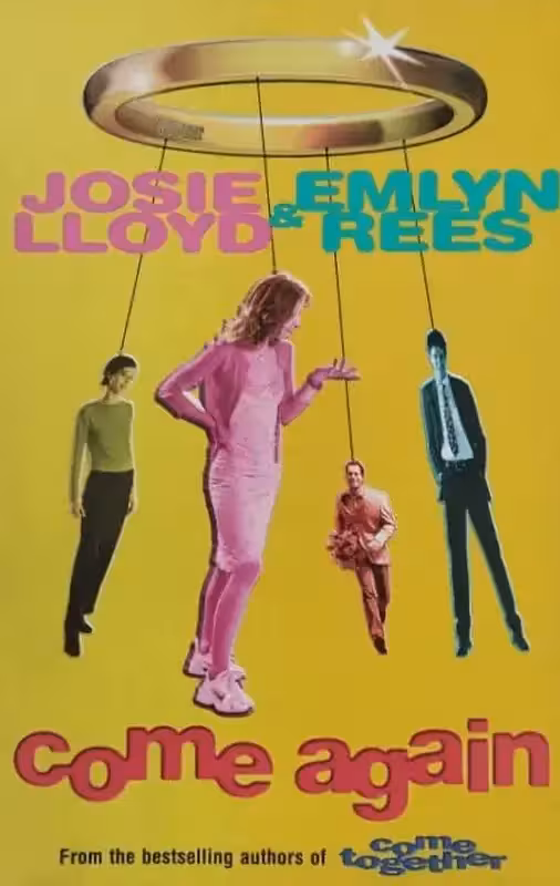 Come Again | Josie Lloyd . Emlyn Rees