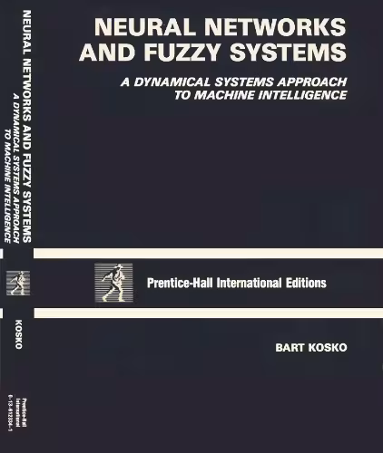 خرید و دانلود نسخه کامل کتاب Neural networks and fuzzy systems_A Dynamical Systems Approach to Machine Intelligence