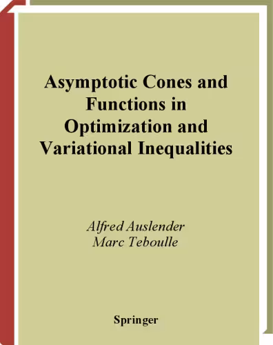 خرید و دانلود نسخه کامل کتاب Asymptotic cones and functions in optimization and variational inequalities