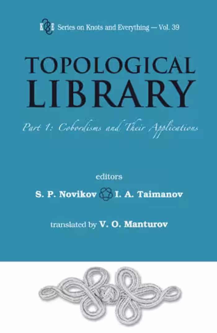 خرید و دانلود نسخه کامل کتاب Topological Library: Part 1: Cobordisms and Their Applications
