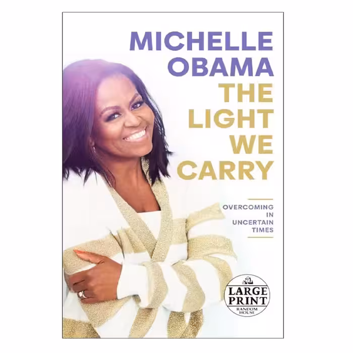 The Light We Carry Michelle Obama