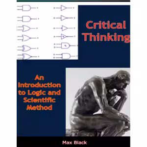 کتاب Critical Thinking an Introduction to Logic and Scientific Method - Muriwai Books (2018)