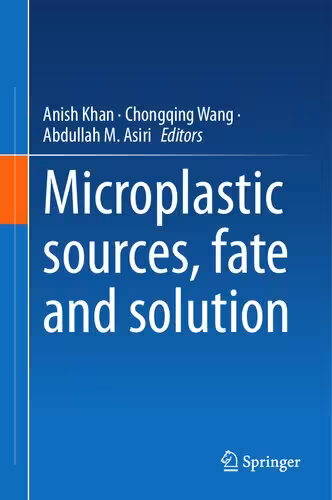 خرید و دانلود نسخه کامل کتاب Microplastic sources, fate and solution