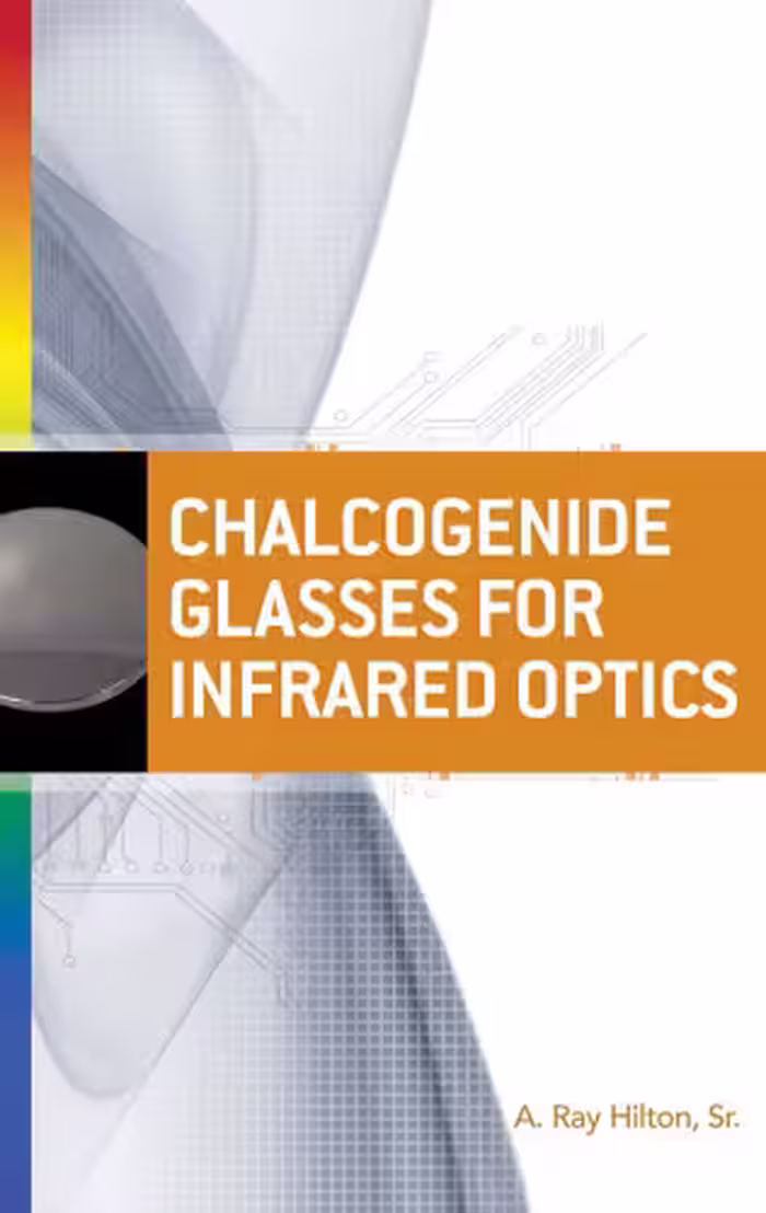 خرید و دانلود نسخه کامل کتاب Chalcogenide Glasses for Infrared Optics