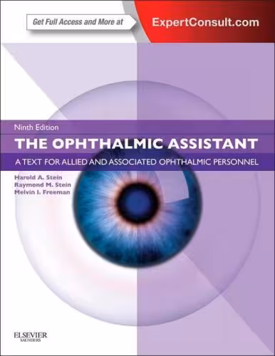 خرید و دانلود نسخه کامل کتاب The Ophthalmic Assistant: A Text for Allied and Associated Ophthalmic Personnel: Expert Consult - Online and Print, 9e