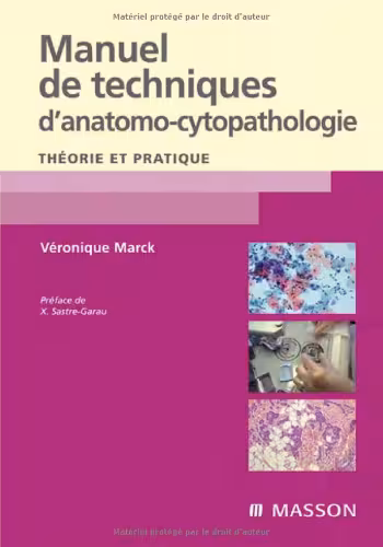 خرید و دانلود نسخه کامل کتاب Manuel de techniques d'anatomo-cytopathologie : Théorie et pratique