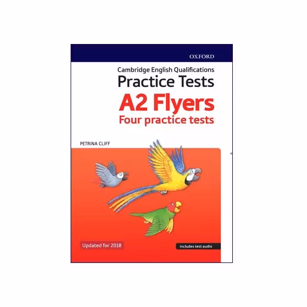 کتاب Practice Tests A2 Flyers پرکتیس تستس فلایرز