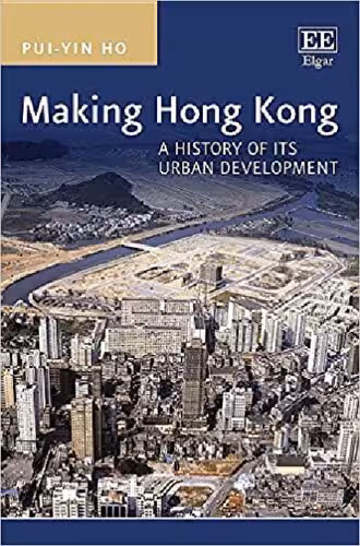 خرید و دانلود نسخه کامل کتاب Making Hong Kong. A history of its urban development