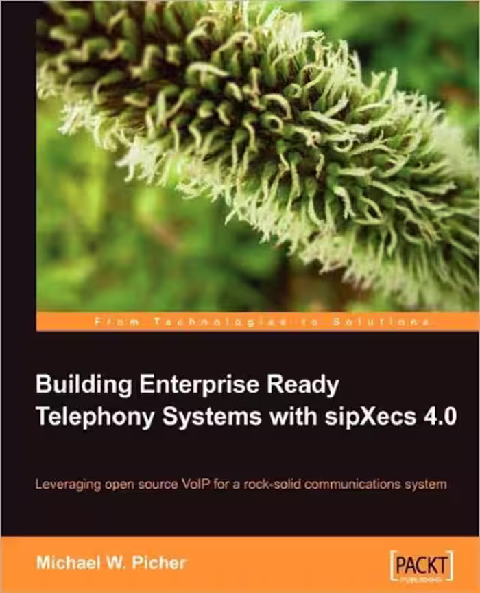 خرید و دانلود نسخه کامل کتاب Building Enterprise Ready Telephony Systems with sipXecs 4.0