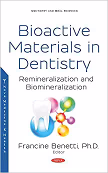  دانلود کتاب Bioactive Materials In Dentistry - Remineralization And Biomineralization, 2019 - دانلود کتاب های دانشگاهی