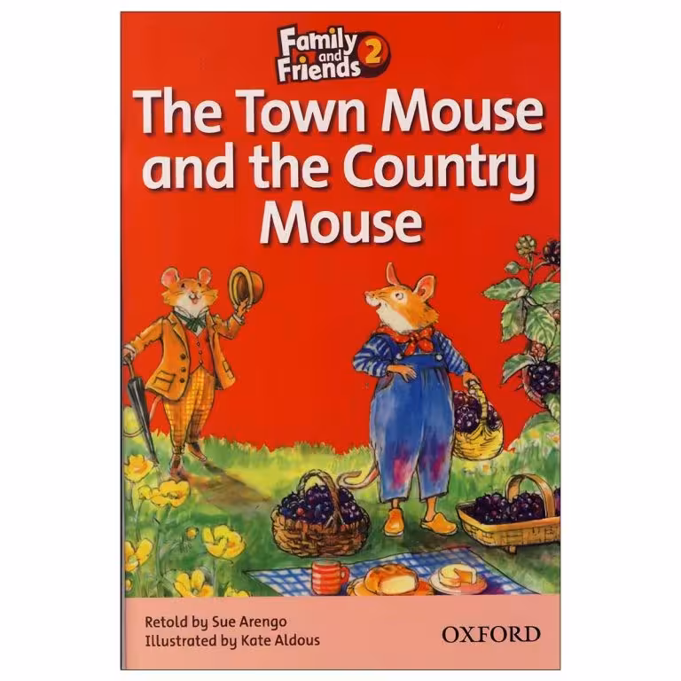 Family and Friends Readers 2 The Town Mouse and the Country Mouse ( کتاب داستان فمیلی 2 )