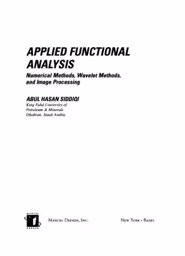 خرید و دانلود نسخه کامل کتاب Applied Functional Analysis Numerical Methods, Wavelet Methods and lmage Processing
