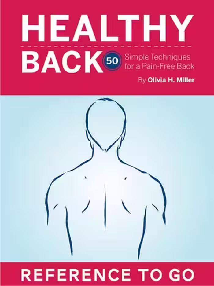 خرید و دانلود نسخه کامل کتاب Healthy Back: Reference to Go: 50 Simple Techniques for a Pain-Free Back