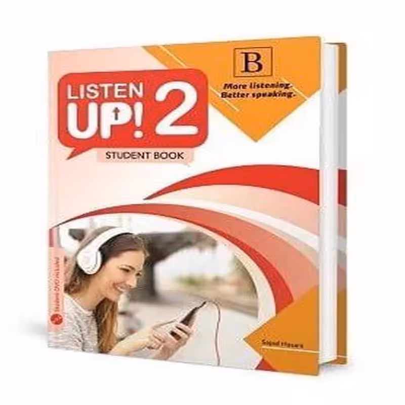 لیسن آپ 2B | کتاب انگلیسی Listen Up! 2B اثر سجاد حسنی