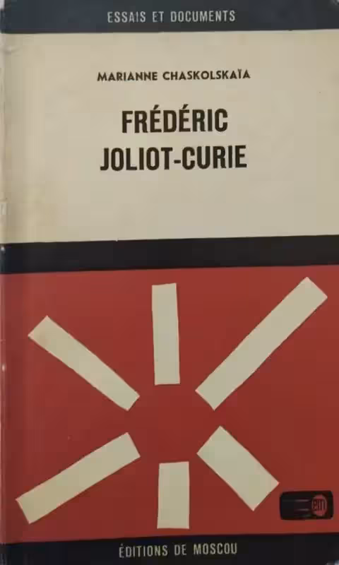 Frederic Joliot Curie | Chaskolskaia Marianne