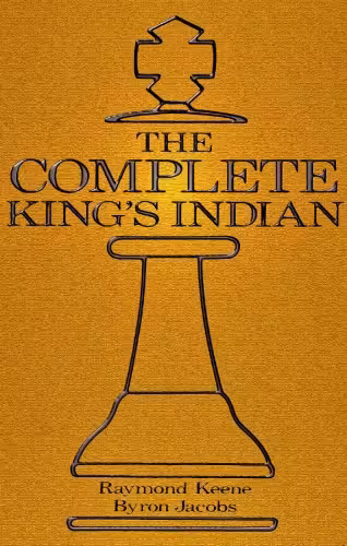 خرید و دانلود نسخه کامل کتاب The Complete King's Indian (Hardinge Simpole chess classics)