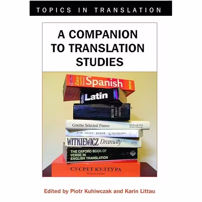 کتاب A Companion to Translation Studies (Topics in Translation Book 34)