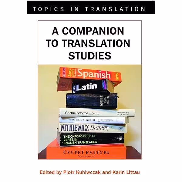 کتاب A Companion to Translation Studies (Topics in Translation Book 34)