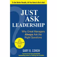کتاب زبان اصلی Just ask Leadership اثر Gary B Cohen انتشارات McGraw Hill