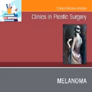 Clinics in Plastic Surgery 2021 Full Archives at 25€