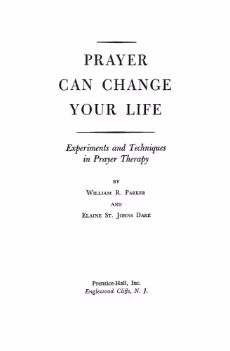 خرید و دانلود نسخه کامل کتاب Prayer can change your life: experiments and techniques in prayer therapy
