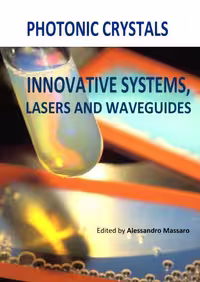 خرید و دانلود نسخه کامل کتاب Photonic Crystals - Innovative Systems, Lasers and Waveguides