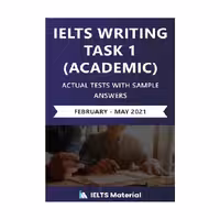 IELTS WRITING TASK 1 ACADEMIC ACTUAL TESTS WITH SAMPLE ANSWERS February May 2021 آیلتس رایتینگ تسک یک آکادمیک اکچوال تست فوریه می