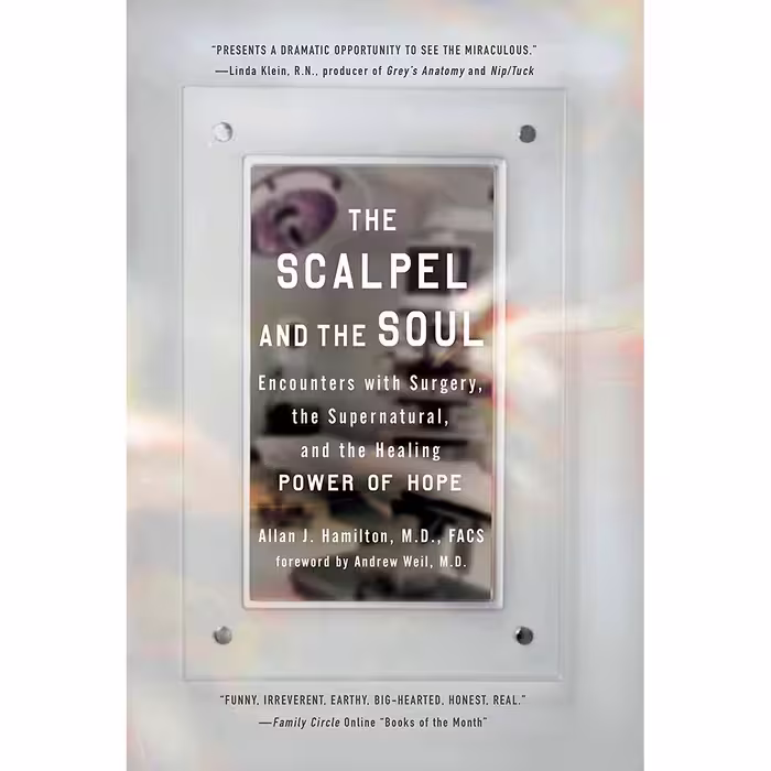 کتاب The Scalpel and the Soul اثر Allan J. Hamilton انتشارات TarcherPerigee