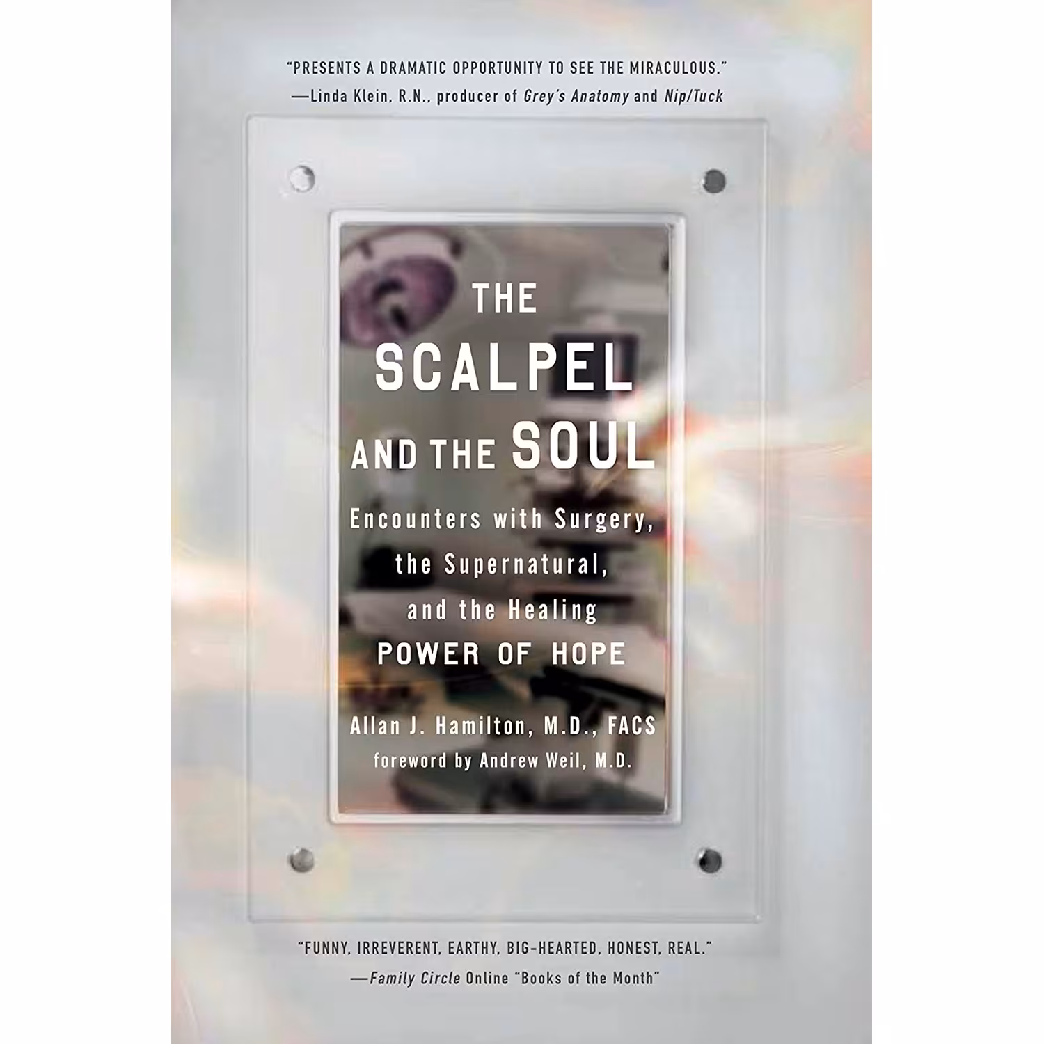 کتاب The Scalpel and the Soul اثر Allan J Hamilton انتشارات TarcherPerigee