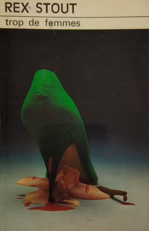 Trop de femmes | Rex Stout