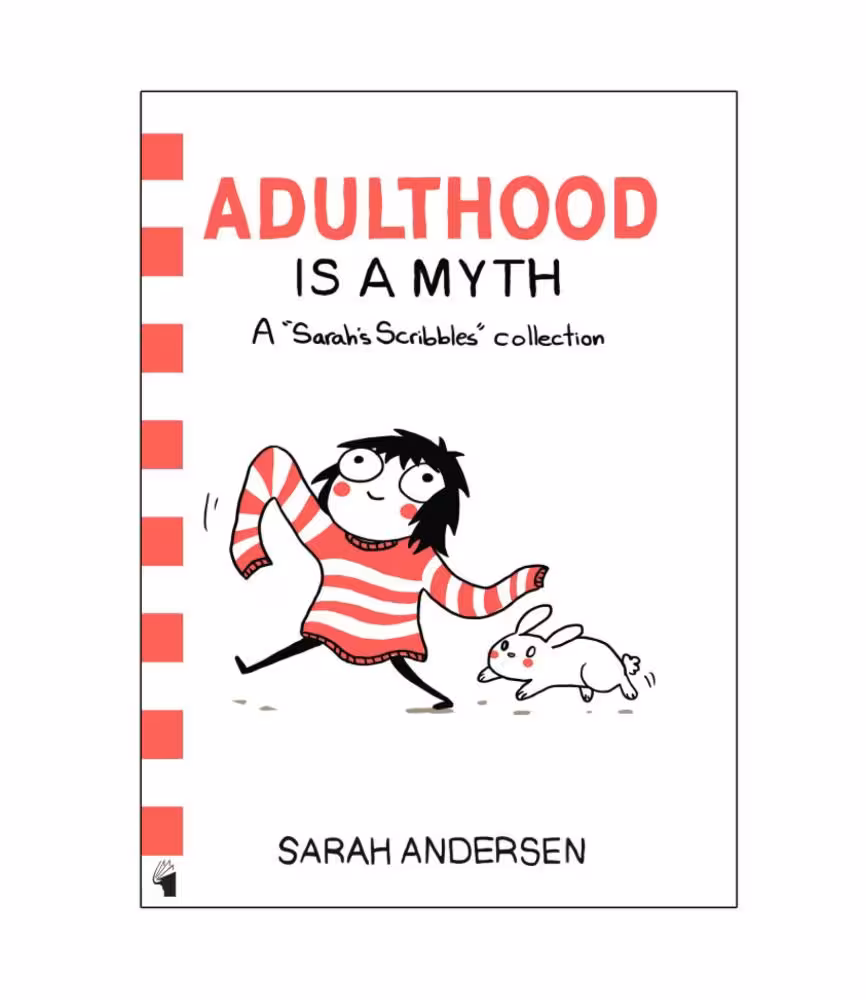 کتاب ADULTHOOD IS A MYTH: A SARAH'S SCRIBBLES COLLECTION