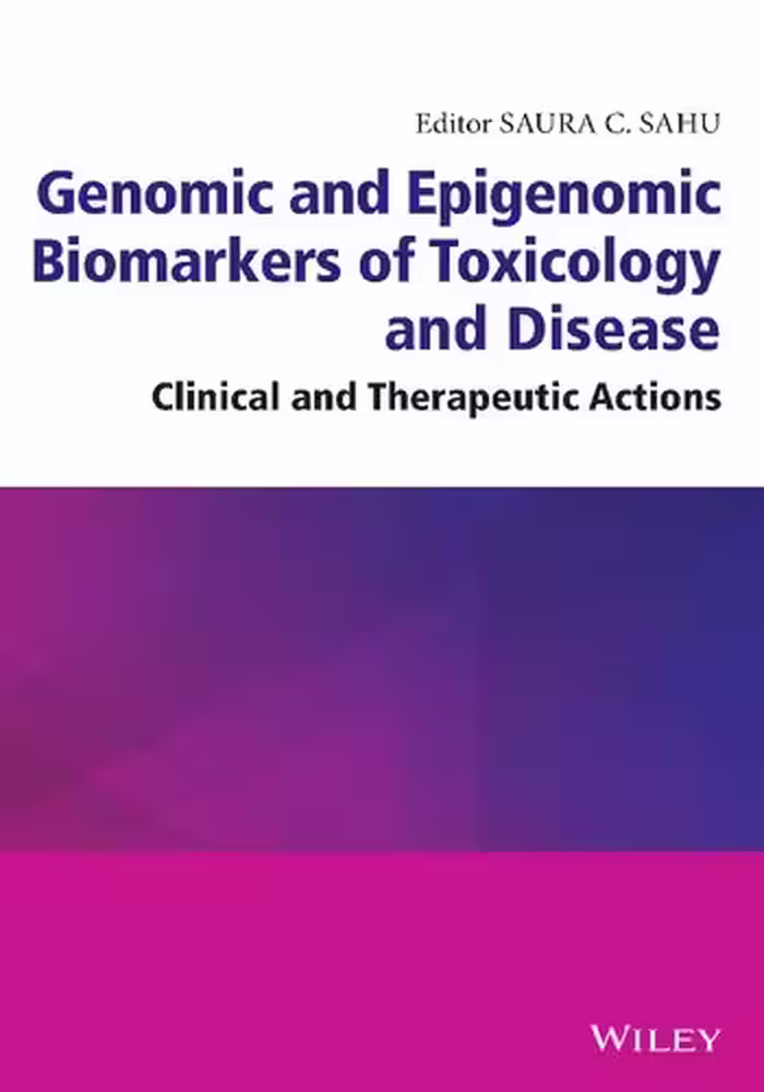 خرید و دانلود نسخه کامل کتاب Genomic and Epigenomic Biomarkers of Toxicology and Disease: Clinical and Therapeutic Actions