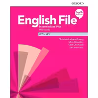 English file 4th edition intermediate plus workbook with key