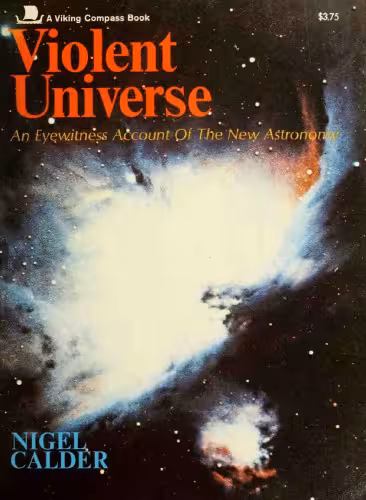 خرید و دانلود نسخه کامل کتاب Violent Universe - An Eyewitness Account Of The New Astronomy