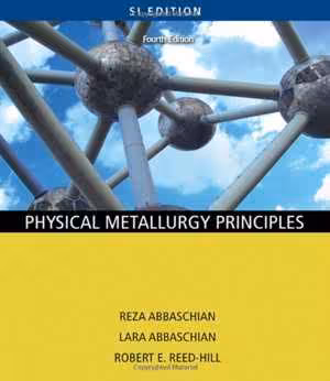 󾕇 دانلود کتاب Physical Metallurgy Principles , 4th ed, 2008 - دانلود کتاب های دانشگاهی