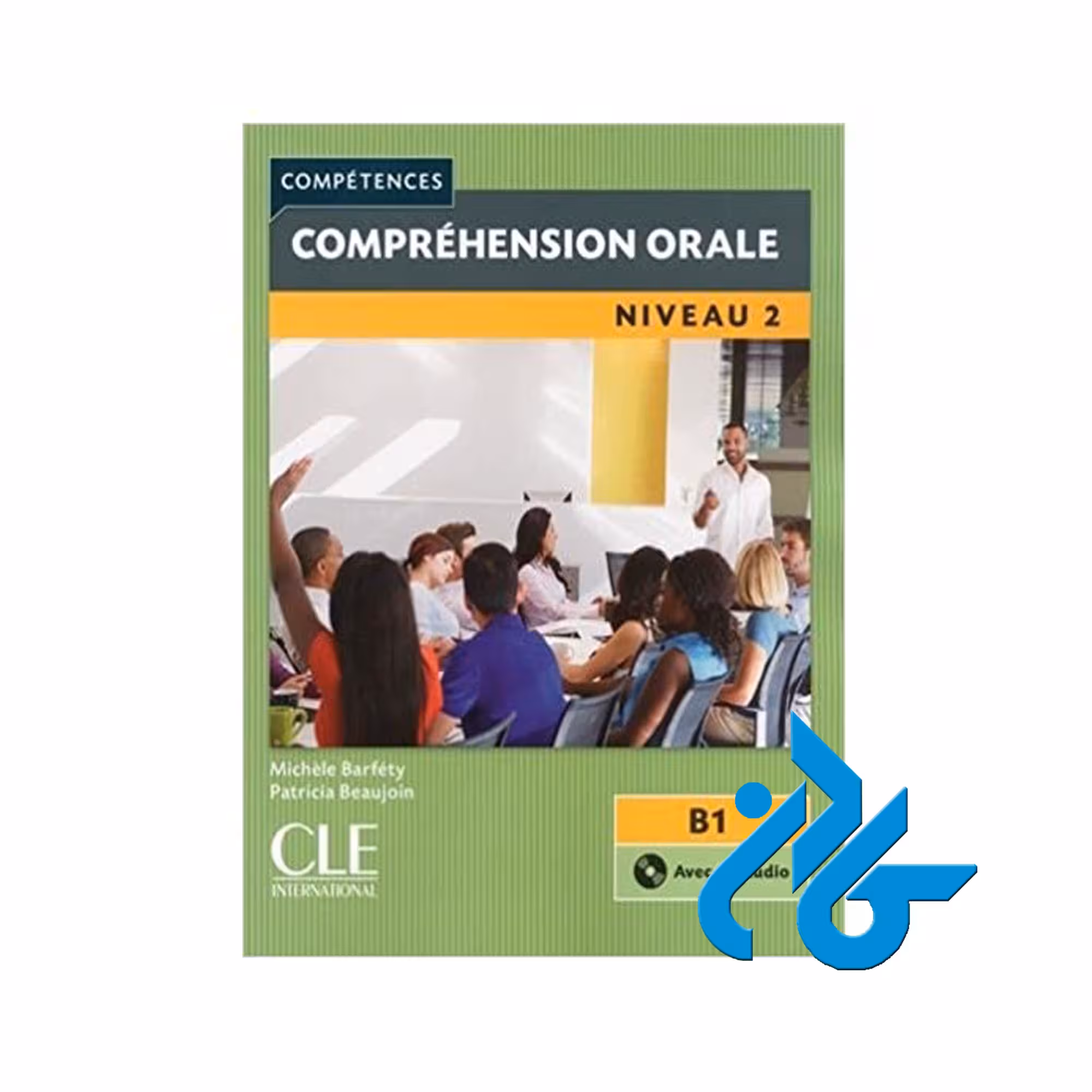 Comprehension orale 2 خرید از فروشگاه کتاب کادن تا 50% تخفیف خرید کتاب فرانسه