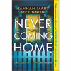 کتاب Never Coming Home اثر Hannah Mary McKinnon انتشارات MIRA