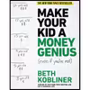 کتاب Make Your Kid A Money Genius اثر Beth Kobliner انتشارات تازه ها