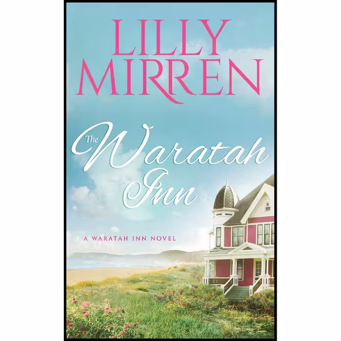 کتاب The Waratah Inn اثر Lilly Mirren انتشارات تازه ها