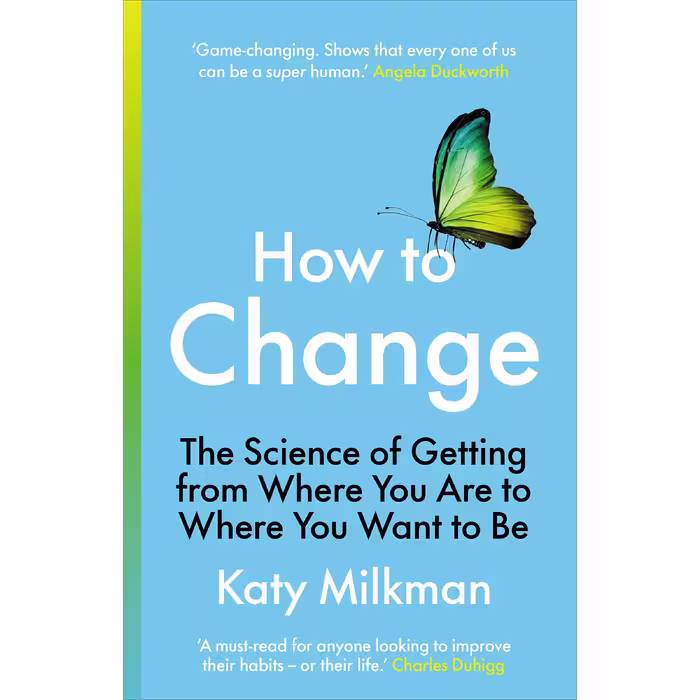 کتاب How to Change اثر Katy Milkman انتشارات Vermilion