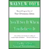 کتاب You,ll See It When You Believe It اثر Wayne W. Dyer انتشارات William Morrow